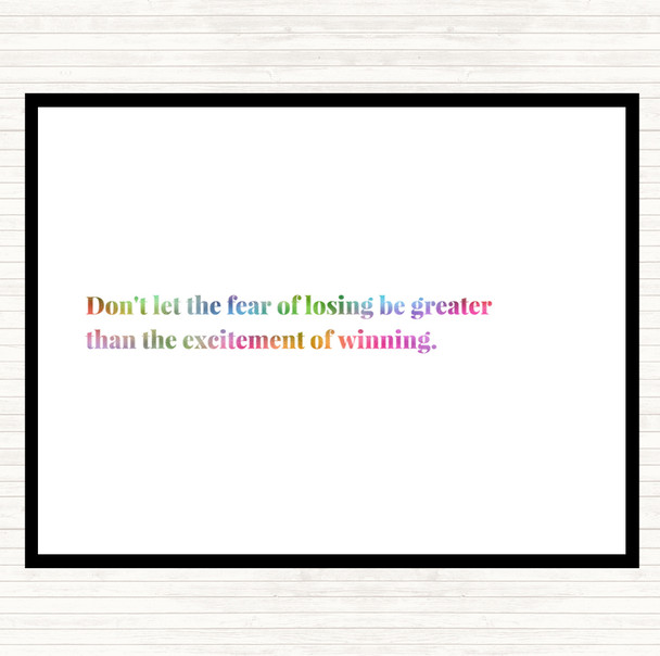 Fear Of Losing Rainbow Quote Dinner Table Placemat