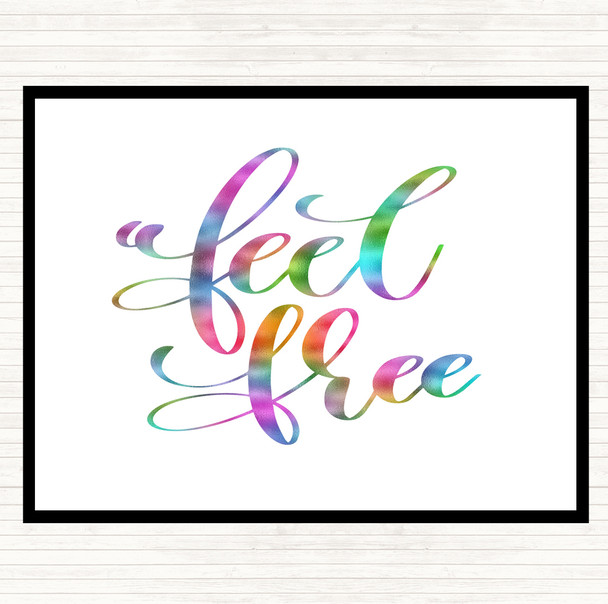 Feel Free Rainbow Quote Dinner Table Placemat