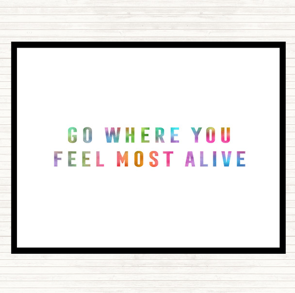 Feel Most Alive Rainbow Quote Dinner Table Placemat