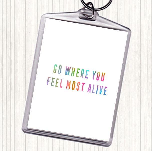 Feel Most Alive Rainbow Quote Bag Tag Keychain Keyring