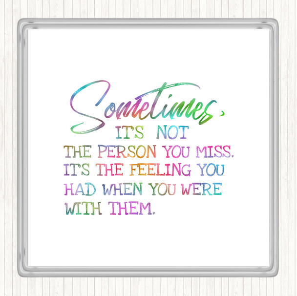 Feeling You Had Rainbow Quote Drinks Mat Coaster