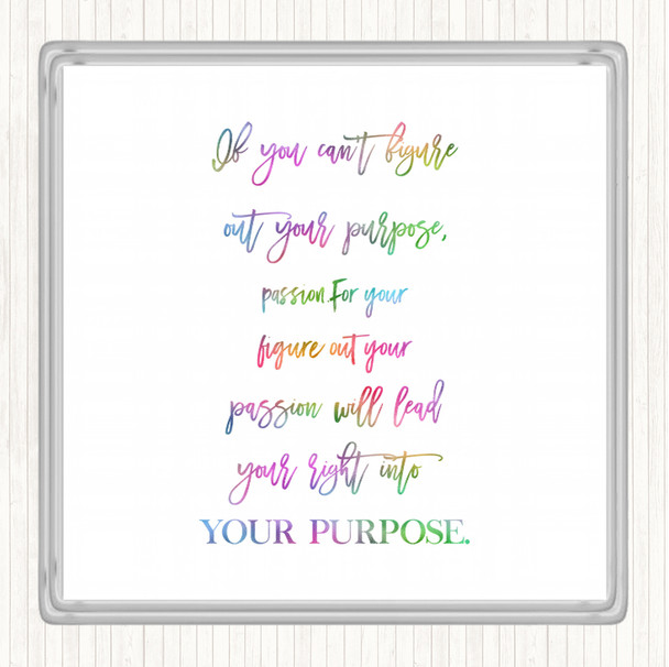 Figure Out Your Purpose Rainbow Quote Drinks Mat Coaster
