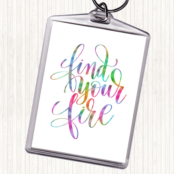 Find Your Fire Swirl Rainbow Quote Bag Tag Keychain Keyring