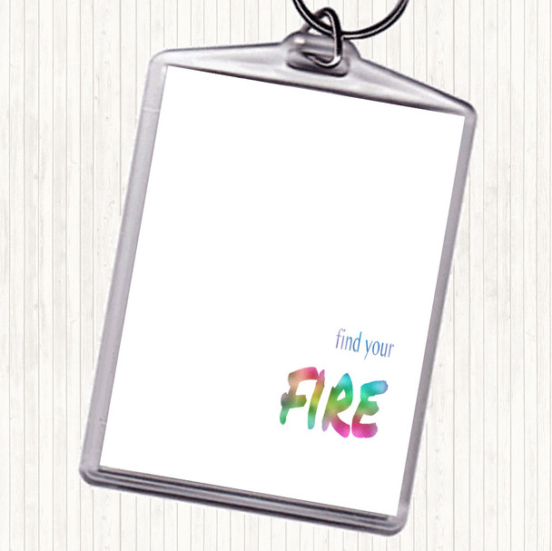 Find Your Fire Rainbow Quote Bag Tag Keychain Keyring