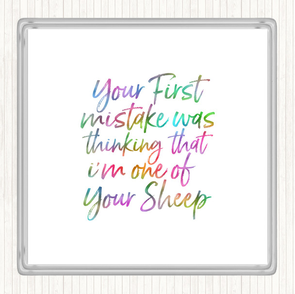 First Mistake Rainbow Quote Drinks Mat Coaster