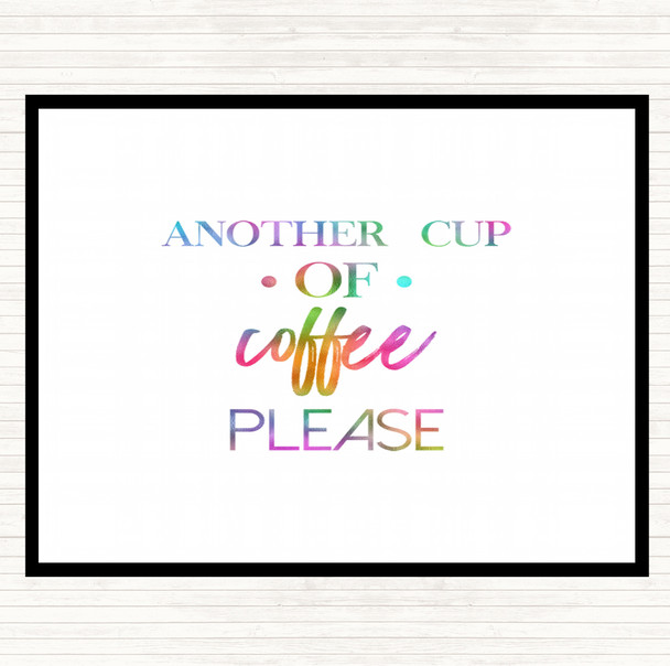 Another Cup Of Coffee Rainbow Quote Dinner Table Placemat