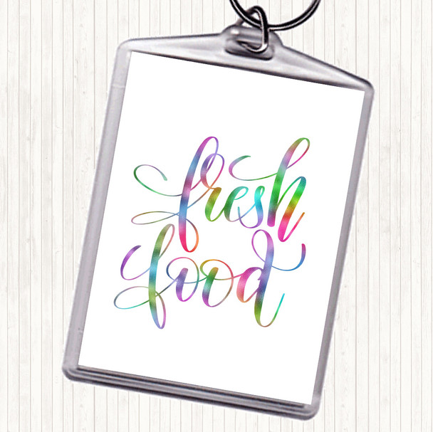 Fresh Food Rainbow Quote Bag Tag Keychain Keyring