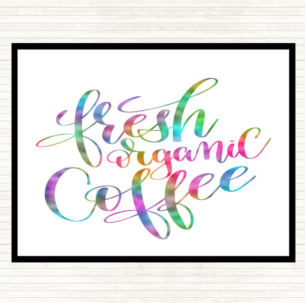 Fresh Organic Coffee Rainbow Quote Dinner Table Placemat