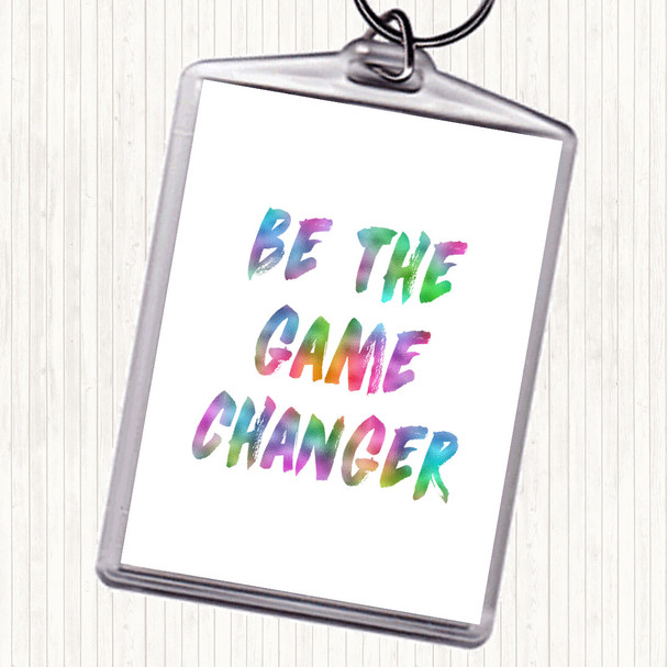Game Changer Rainbow Quote Bag Tag Keychain Keyring