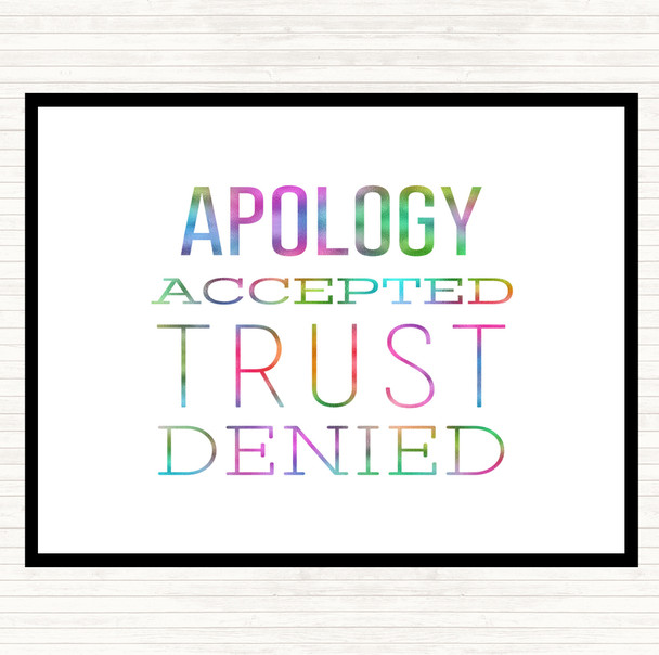 Apology Accepted Trust Denied Rainbow Quote Mouse Mat Pad