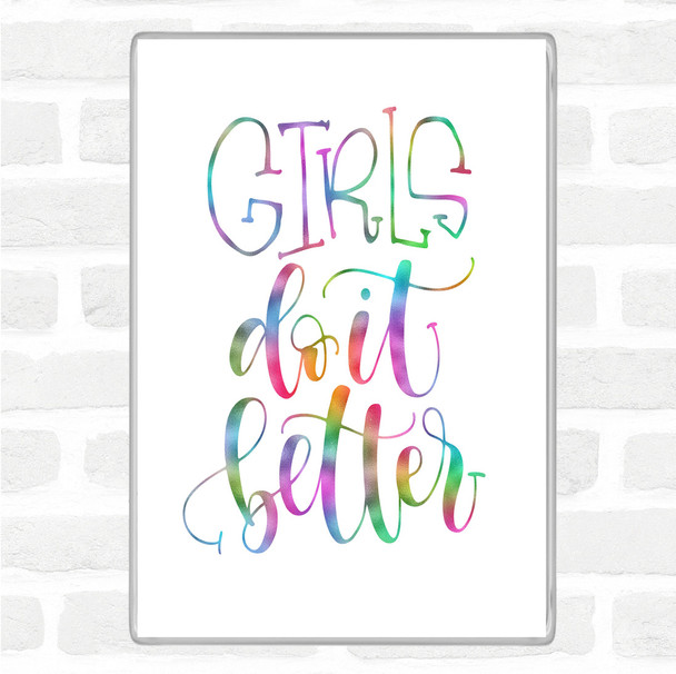 Girls Do It Better Rainbow Quote Jumbo Fridge Magnet