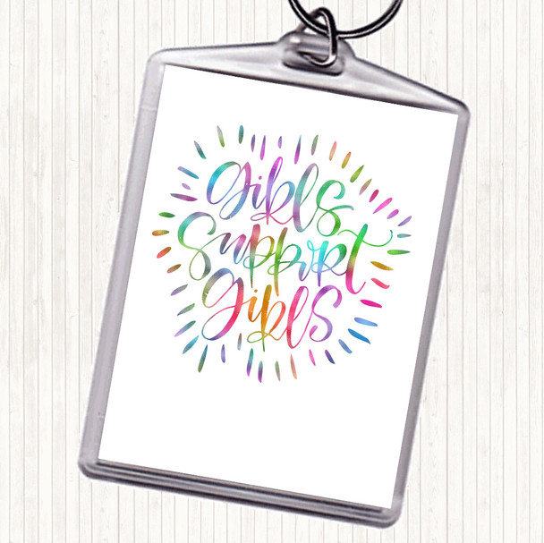 Girls Support Girls Rainbow Quote Bag Tag Keychain Keyring