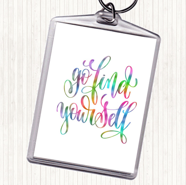 Go Find Yourself Rainbow Quote Bag Tag Keychain Keyring