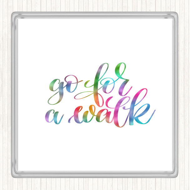 Go For A Walk Rainbow Quote Drinks Mat Coaster