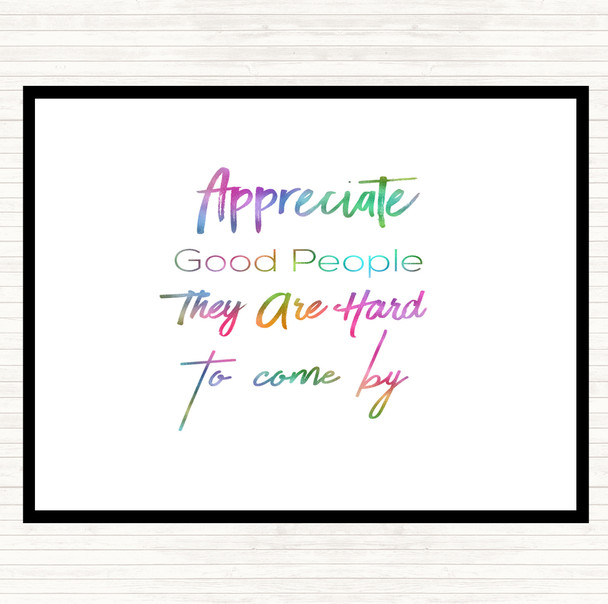 Appreciate Good People Rainbow Quote Mouse Mat Pad