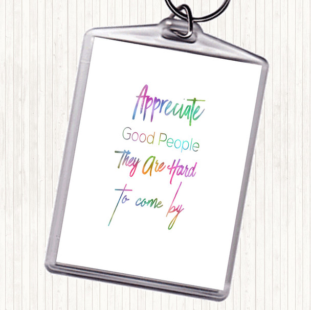 Appreciate Good People Rainbow Quote Bag Tag Keychain Keyring