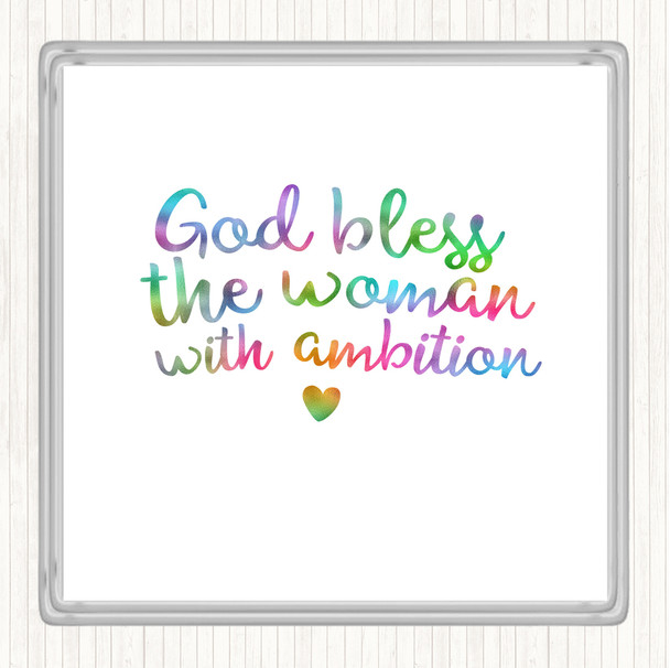 God Bless The Woman With Ambition Rainbow Quote Drinks Mat Coaster