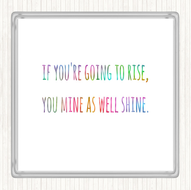 Going To Rise Rainbow Quote Drinks Mat Coaster