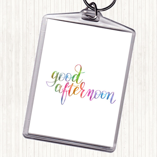 Good Afternoon Rainbow Quote Bag Tag Keychain Keyring