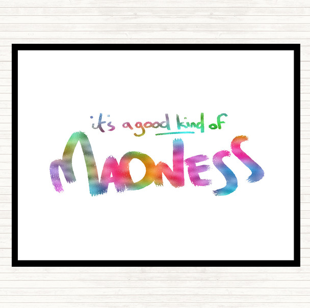 Good Madness Rainbow Quote Mouse Mat Pad