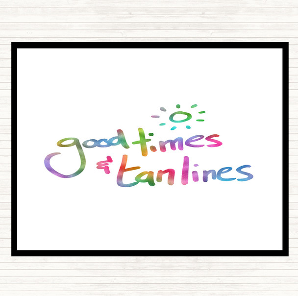 Good Times Tan Lines Rainbow Quote Dinner Table Placemat