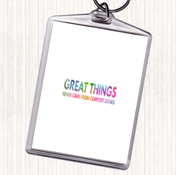 Great Things Never Came From Comfort Zones Rainbow Quote Bag Tag Keychain Keyring