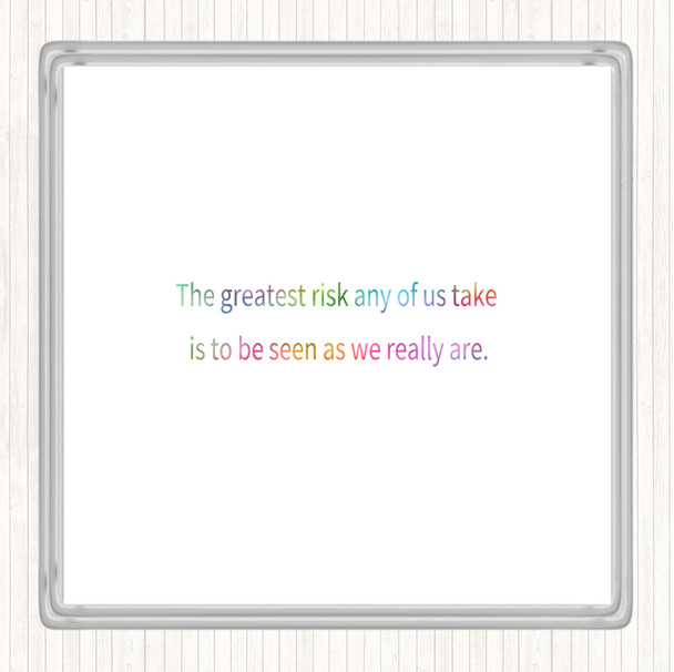Greatest Risk Rainbow Quote Drinks Mat Coaster