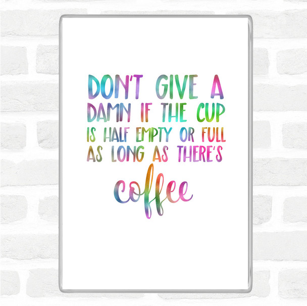 As Long As There's Coffee Rainbow Quote Jumbo Fridge Magnet
