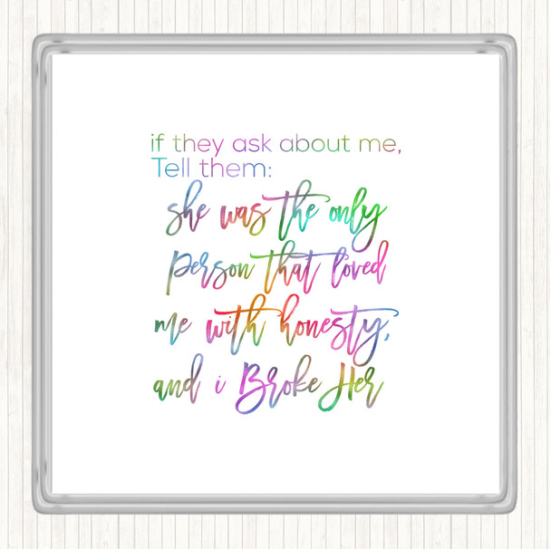 Ask About Me Rainbow Quote Drinks Mat Coaster