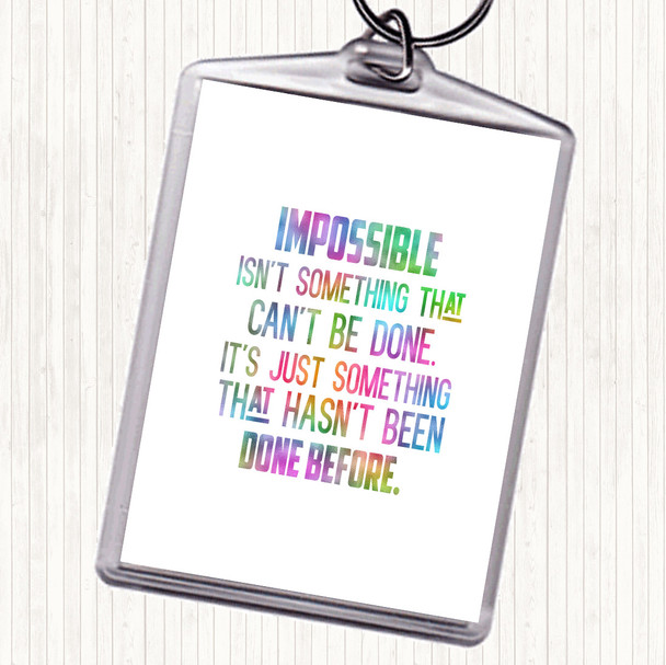 Hasn't Been Done Before Rainbow Quote Bag Tag Keychain Keyring