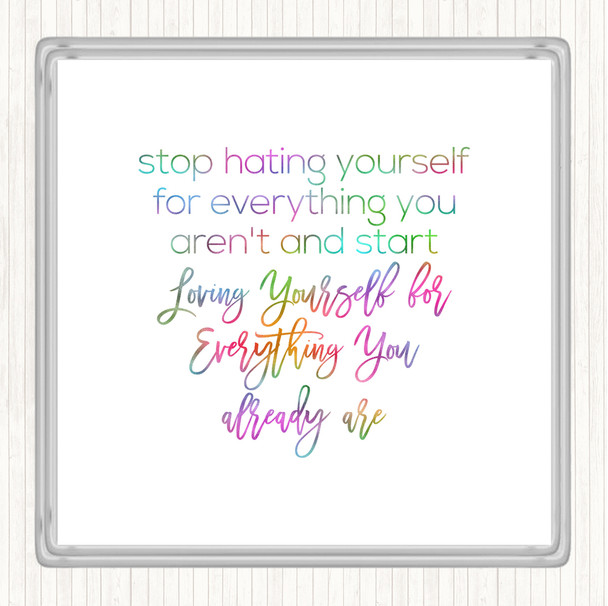 Hating Yourself Rainbow Quote Drinks Mat Coaster