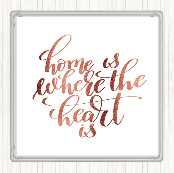 Rose Gold Home Is Where The Heart Is Quote Drinks Mat Coaster