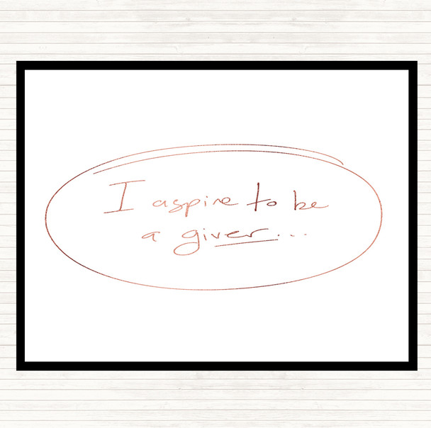 Rose Gold I Aspire To Be Giver Quote Mouse Mat Pad