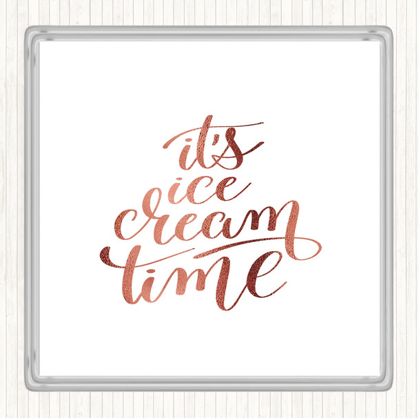 Rose Gold Ice Cream Time Quote Drinks Mat Coaster