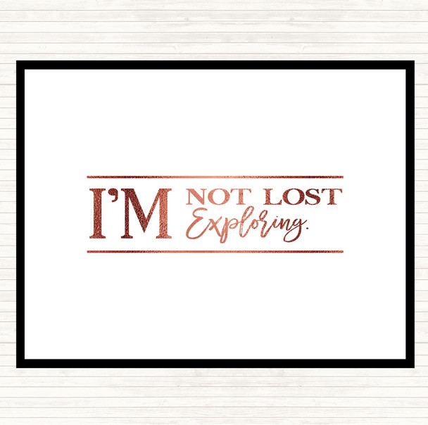 Rose Gold I'm Not Lost I'm Exploring Quote Mouse Mat Pad