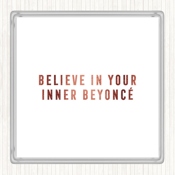 Rose Gold Inner Beyonce Quote Drinks Mat Coaster