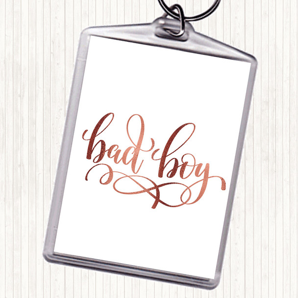 Rose Gold Bad Boy Quote Bag Tag Keychain Keyring