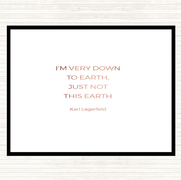 Rose Gold Karl Down To Earth Quote Mouse Mat Pad
