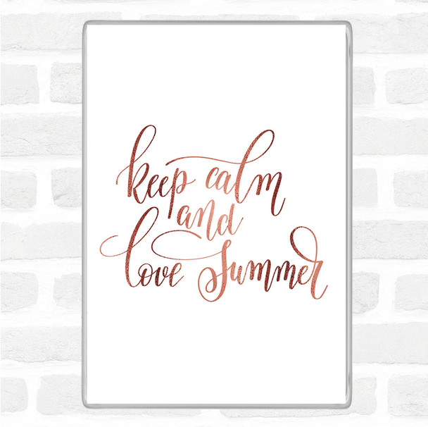 Rose Gold Keep Calm Love Summer Quote Jumbo Fridge Magnet