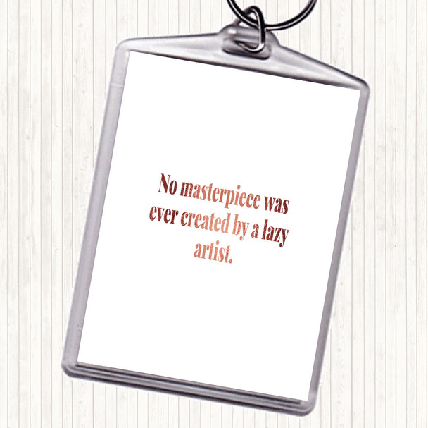 Rose Gold Lazy Artist Quote Bag Tag Keychain Keyring