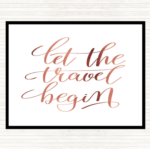 Rose Gold Let The Travel Begin Quote Dinner Table Placemat