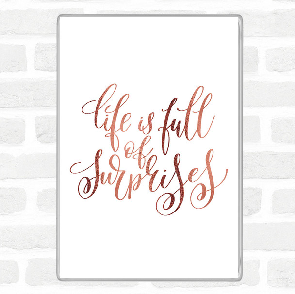 Rose Gold Life Full Surprises Quote Jumbo Fridge Magnet