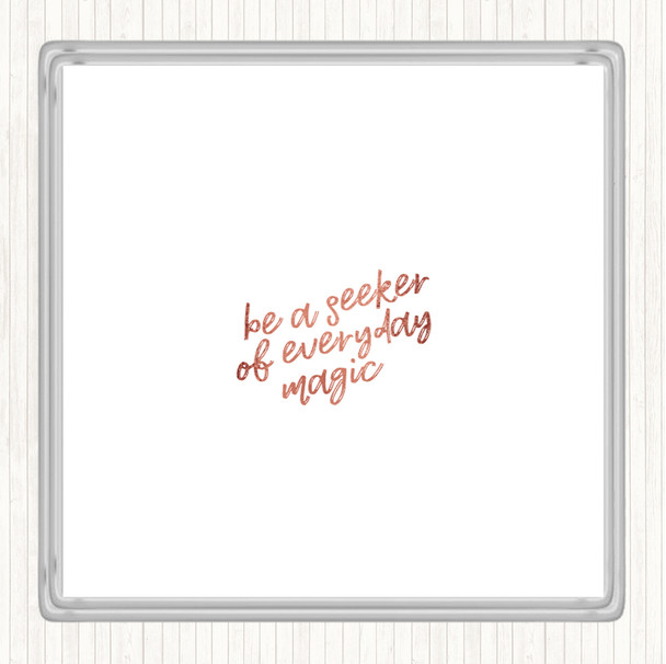 Rose Gold Be A Seeker Quote Drinks Mat Coaster