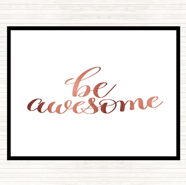 Rose Gold Be Awesome Swirl Quote Mouse Mat Pad