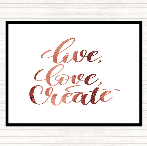 Rose Gold Live Love Create Quote Mouse Mat Pad