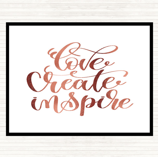 Rose Gold Love Create Inspire Quote Dinner Table Placemat