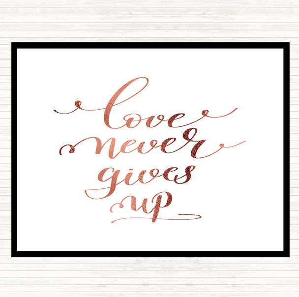 Rose Gold Love Never Gives Up Quote Dinner Table Placemat