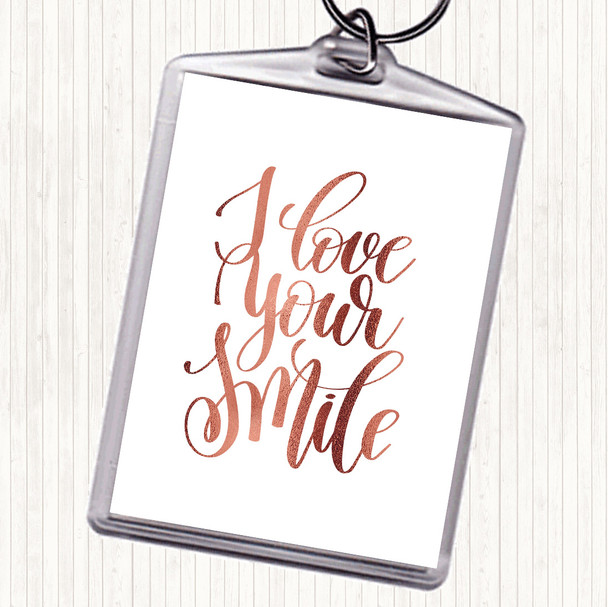 Rose Gold Love Your Smile Quote Bag Tag Keychain Keyring