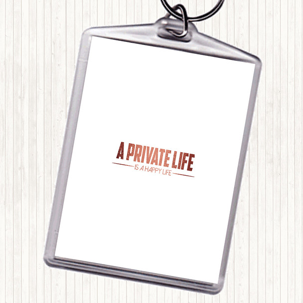Rose Gold A Private Life Quote Bag Tag Keychain Keyring