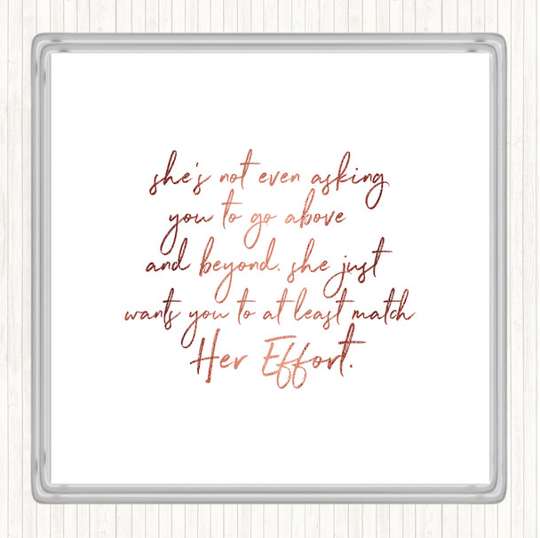 Rose Gold Match Her Effort Quote Drinks Mat Coaster